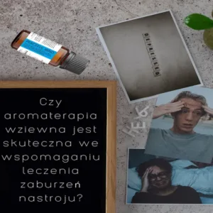 Aromaterapia wziewna i olejki eteryczne – wsparcie nastroju według badań